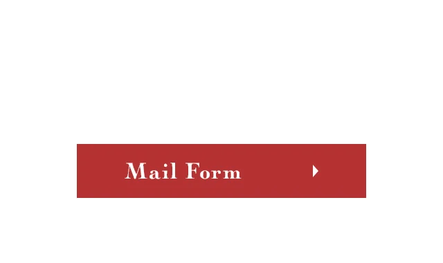 お問い合わせはこちらから Mail Form